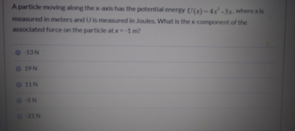 Solved A Particle Moving Along The X-axis Has The Potential | Chegg.com