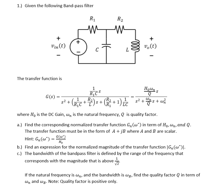 1 Given The Following Band Pass Filter R1 R2 W V Chegg Com