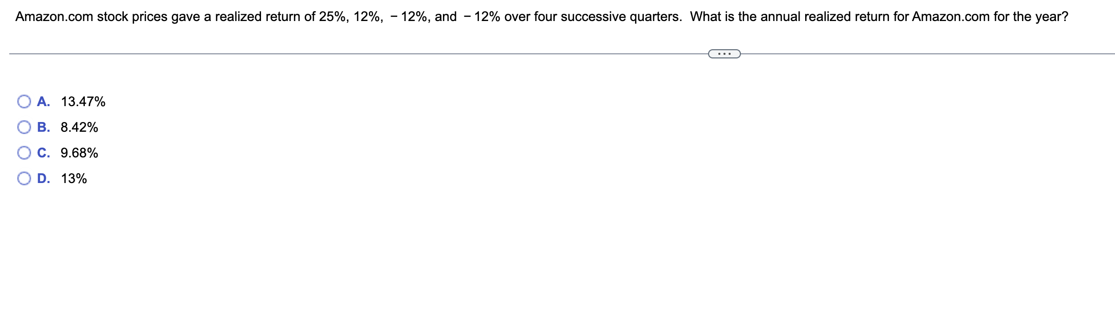 Solved stock prices gave a realized return of