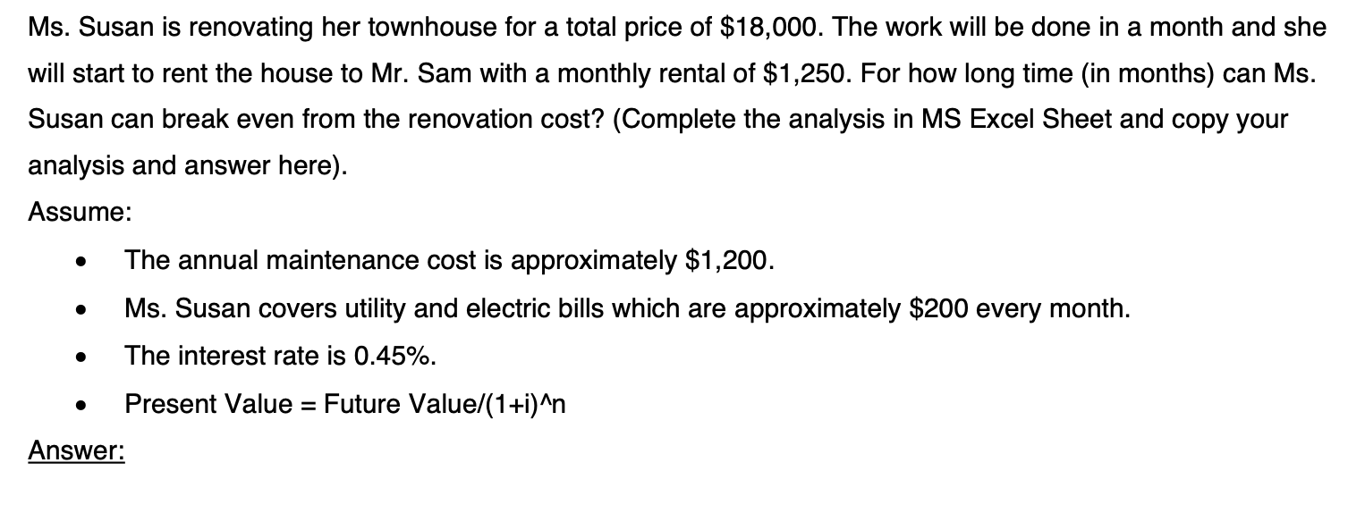 Solved Ms. Susan is renovating her townhouse for a total