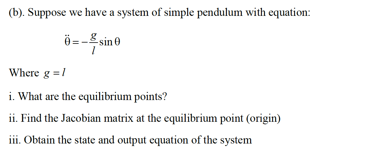 Solved B Suppose We Have A System Of Simple Pendulum W Chegg Com