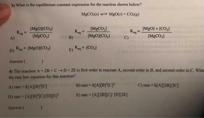 Solved What is the equilibrium constant expression for the | Chegg.com