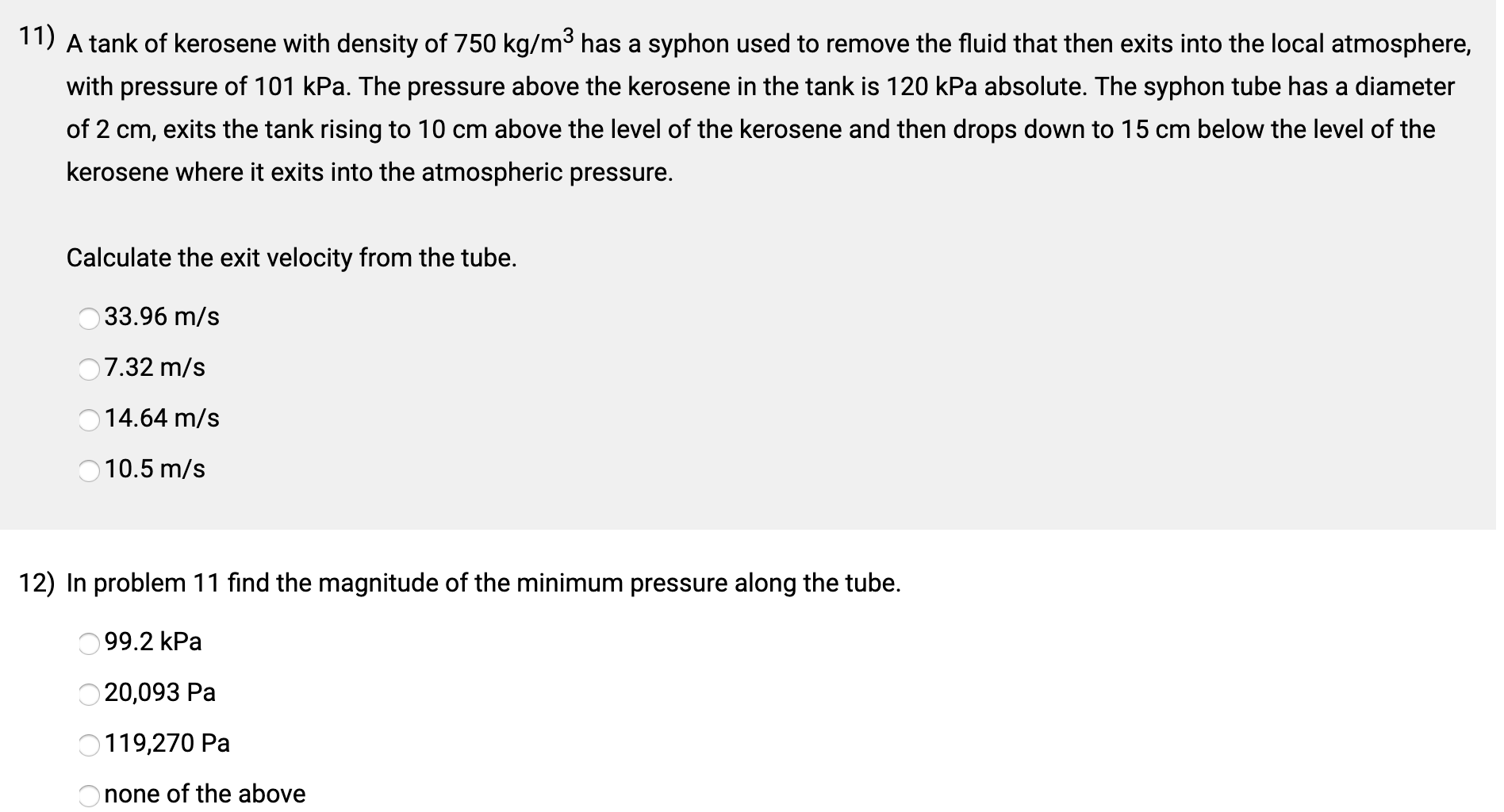Solved 11) A tank of kerosene with density of 750 kg/m3 has