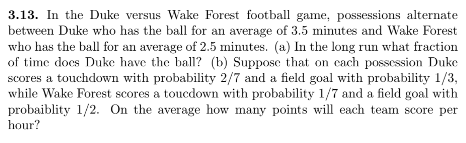Solved 3.13. In the Duke versus Wake Forest football game, | Chegg.com