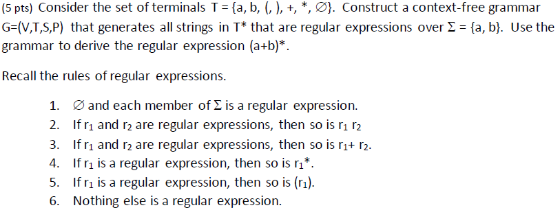 Solved 5 Pts Consider Set Terminals T B Construct Context Free Grammar G V T S P Generates Strin Q