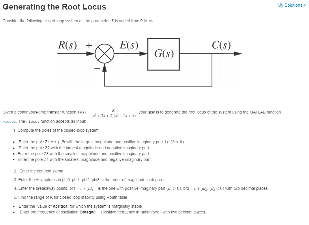Solved Generating the Root Locus My Solutions > Consider the | Chegg.com