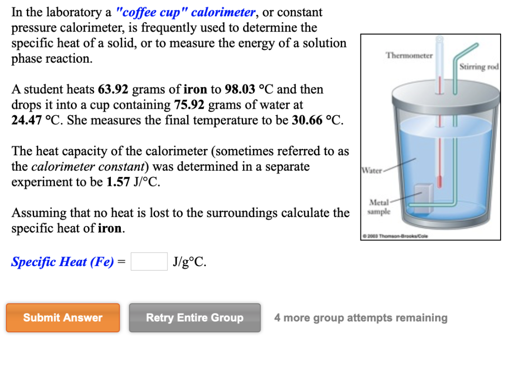 Solved In the laboratory a "coffee cup" calorimeter, or