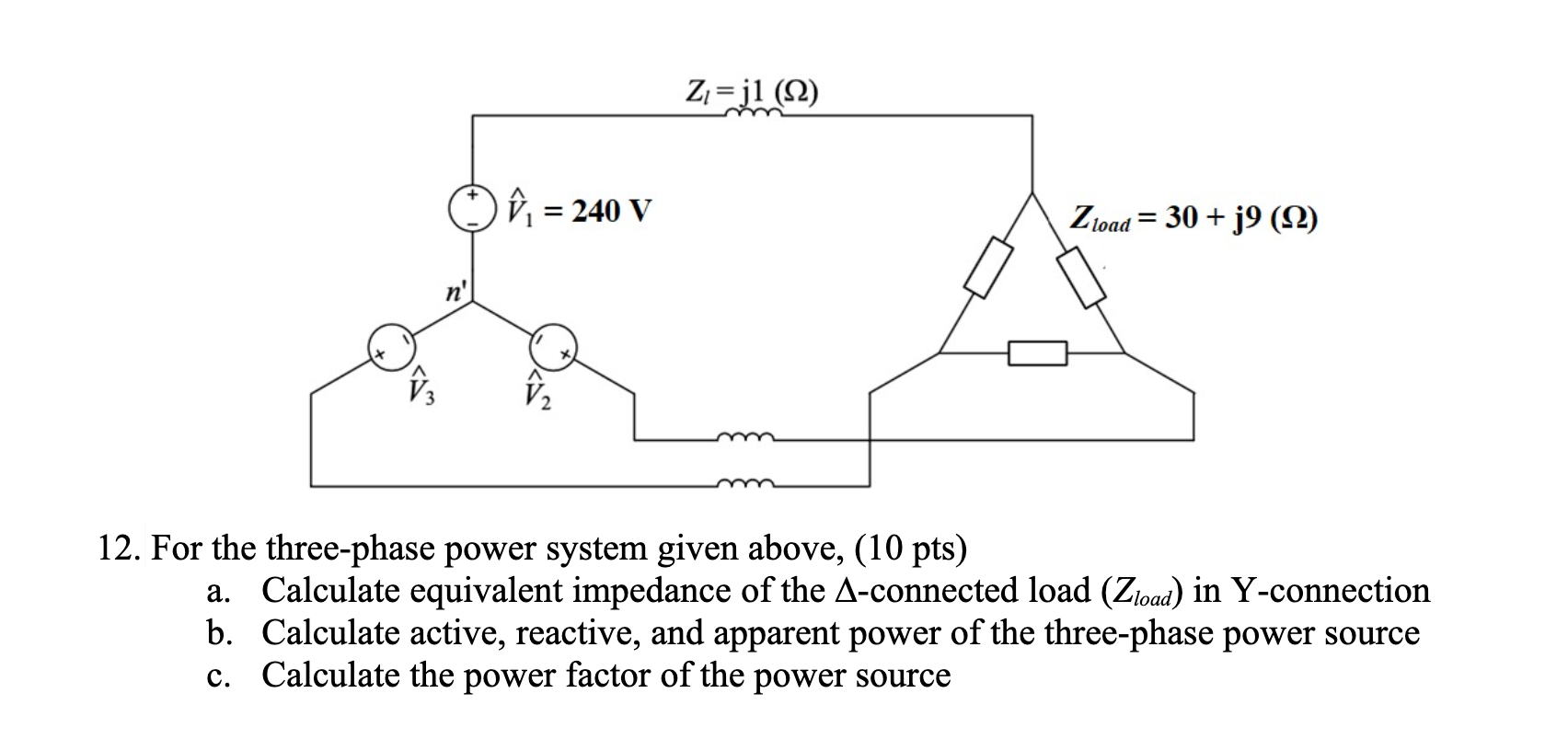 Solved Z Jl 12 U 240 V Zload 30 J9 2 12 For Chegg Com