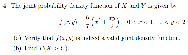 Solved 4. The joint probability density function of X and Y | Chegg.com