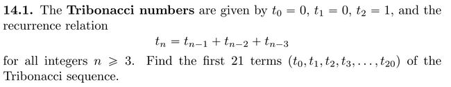 Solved 14.1. The Tribonacci numbers are given by to = 0, tı | Chegg.com
