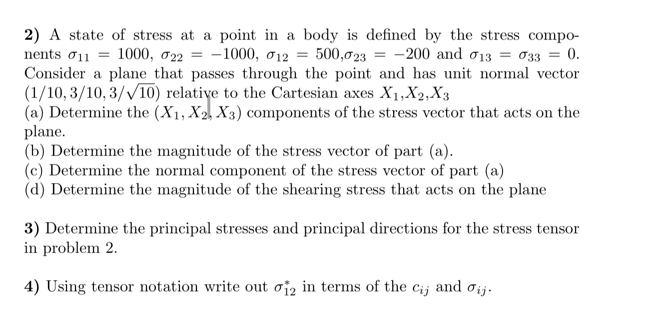 Solved A state of stress at a point in a body is defined by | Chegg.com