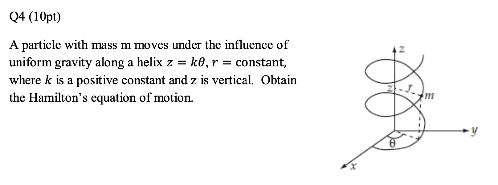 Solved Q4 (10pt) A particle with mass m moves under the