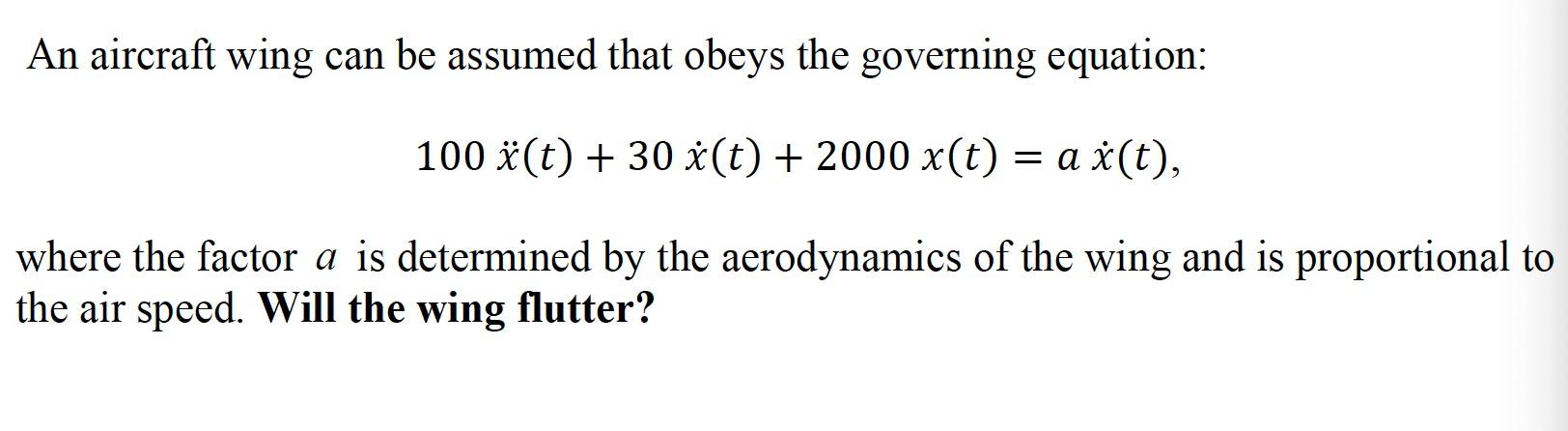 Solved An Aircraft Wing Can Be Assumed That Obeys The Gov Chegg Com