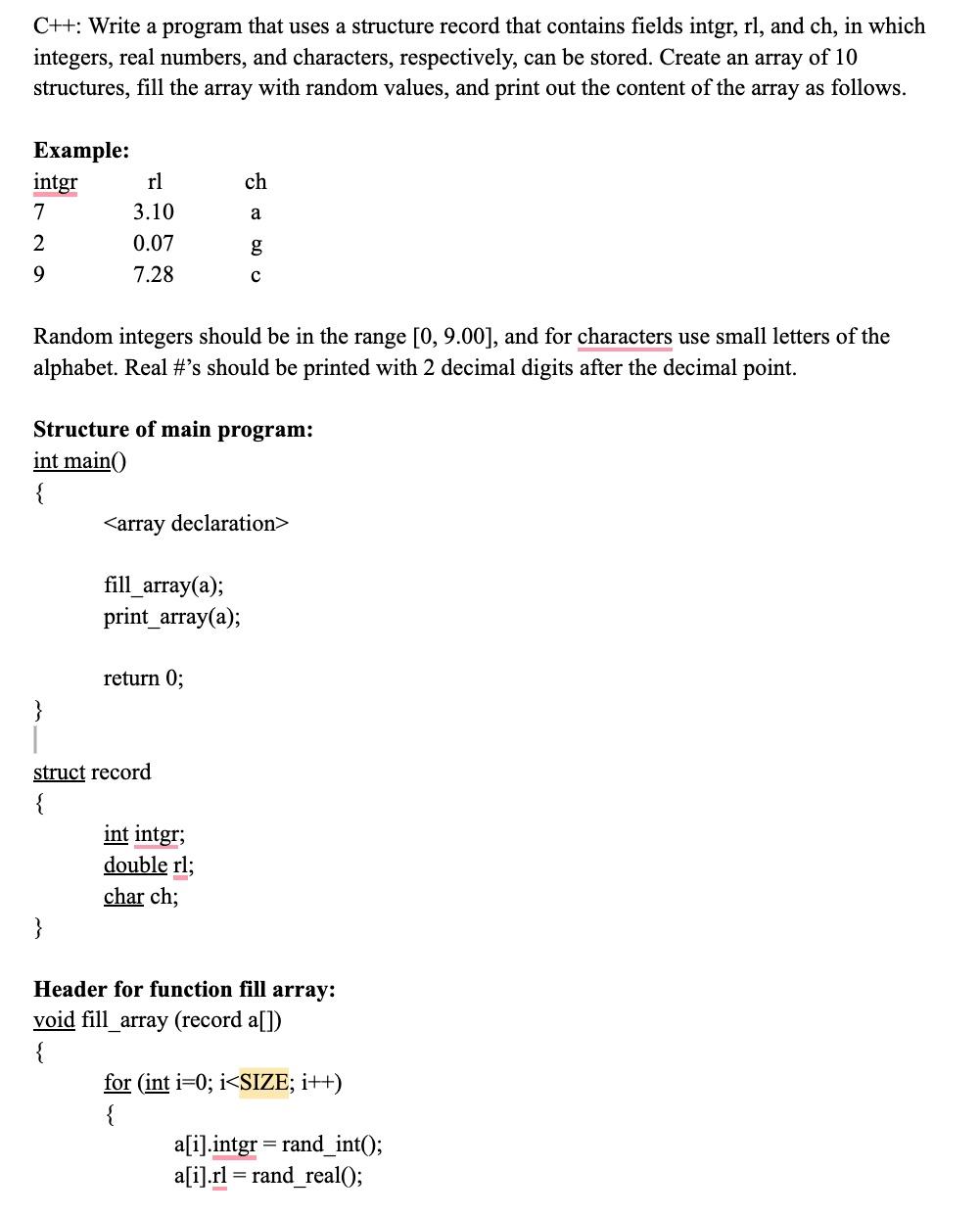 Solved C++ : Write a program that uses a structure record | Chegg.com