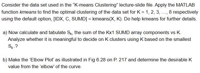 Solved Data Set of the question: X = [ 2 10; 2 5; 8 4; 5 8; | Chegg.com