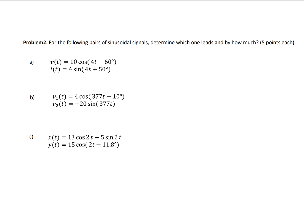 Solved Problem2. For the following pairs of sinusoidal | Chegg.com