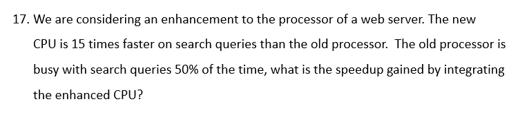 Solved 17. We are considering an enhancement to the | Chegg.com