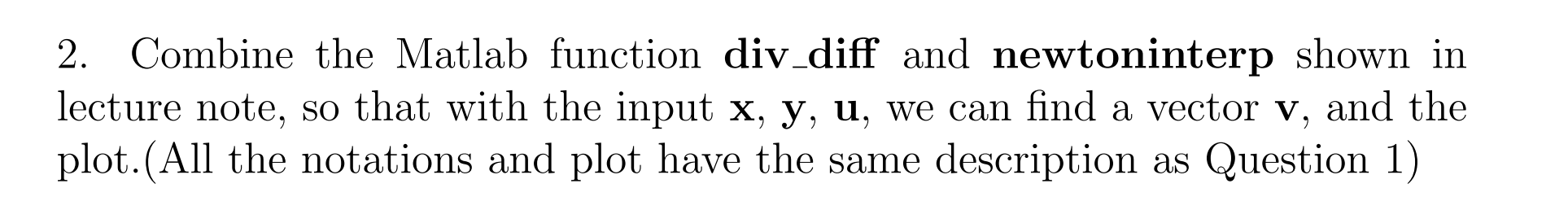 Solved 2. Combine the Matlab function div_diff and | Chegg.com