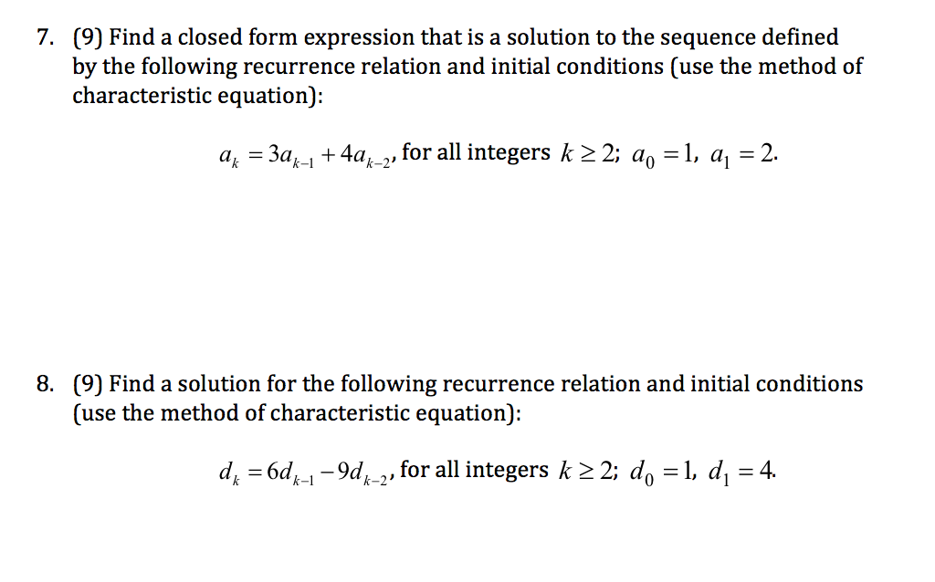 Solved 7. 9 Find a closed form expression that is a Chegg