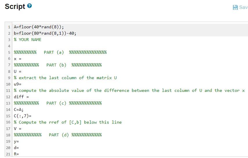 Solved A Random 8 X 8 Matrix A With Integer Entries And A 