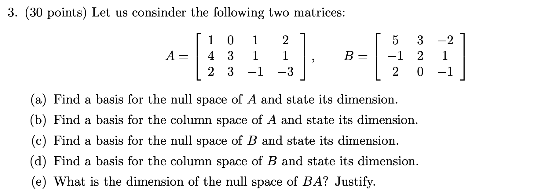 Solved 3. (30 Points) Let Us Consinder The Following Two | Chegg.com