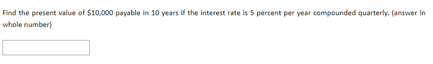 solved-find-the-present-value-of-10-000-payable-in-10-years-chegg