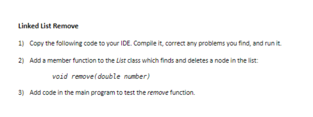 Solved (C++) Removing an element from a Linked List Please | Chegg.com