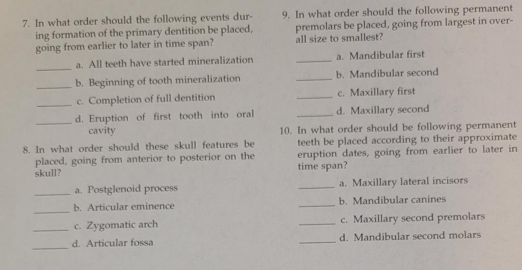 Solved Place the following items in the correct order as | Chegg.com
