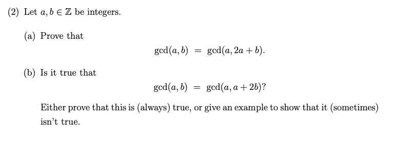 Solved (2) Let A, B E Z Be Integers. (a) Prove That Gcd(a,b) | Chegg.com