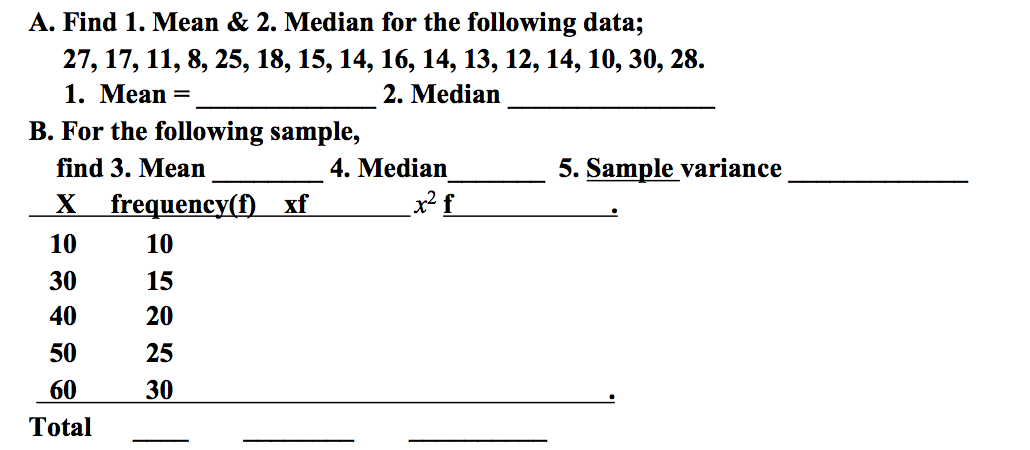 Solved A. Find 1. Mean & 2. Median for the following data; | Chegg.com