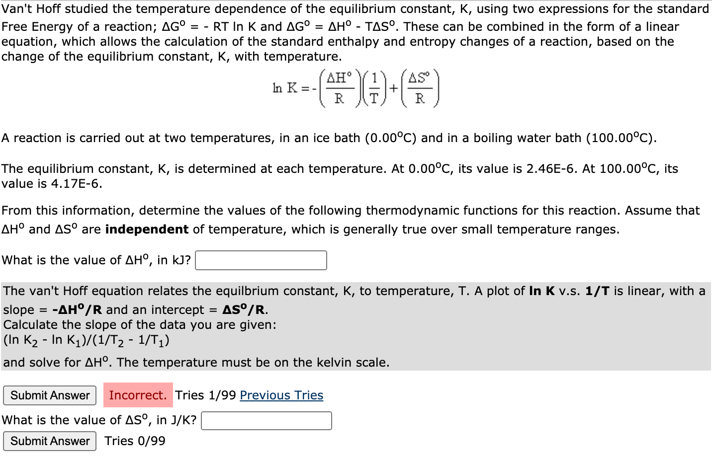 Solved =- = Van't Hoff studied the temperature dependence of | Chegg.com