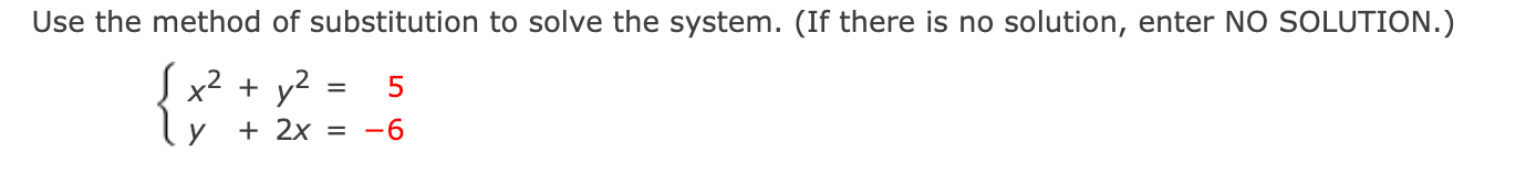 Solved Use The Method Of Substitution To Solve The System 9287