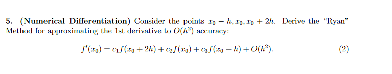 Solved 5. (Numerical Differentiation) Consider the points to | Chegg.com