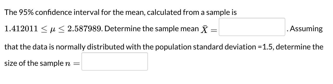 Solved The 95% confidence interval for the mean, calculated | Chegg.com