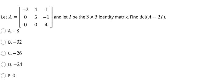 Solved Let A=⎣⎡−2004301−14⎦⎤ and let I be the 3×3 identity | Chegg.com