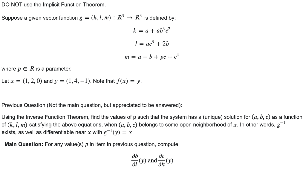 Solved Do Not Use The Implicit Function Theorem Suppose Chegg Com