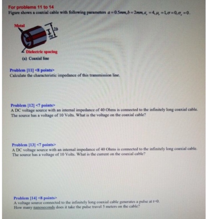 Solved For problems 11 to 14 Figure shows a coaxial cable | Chegg.com