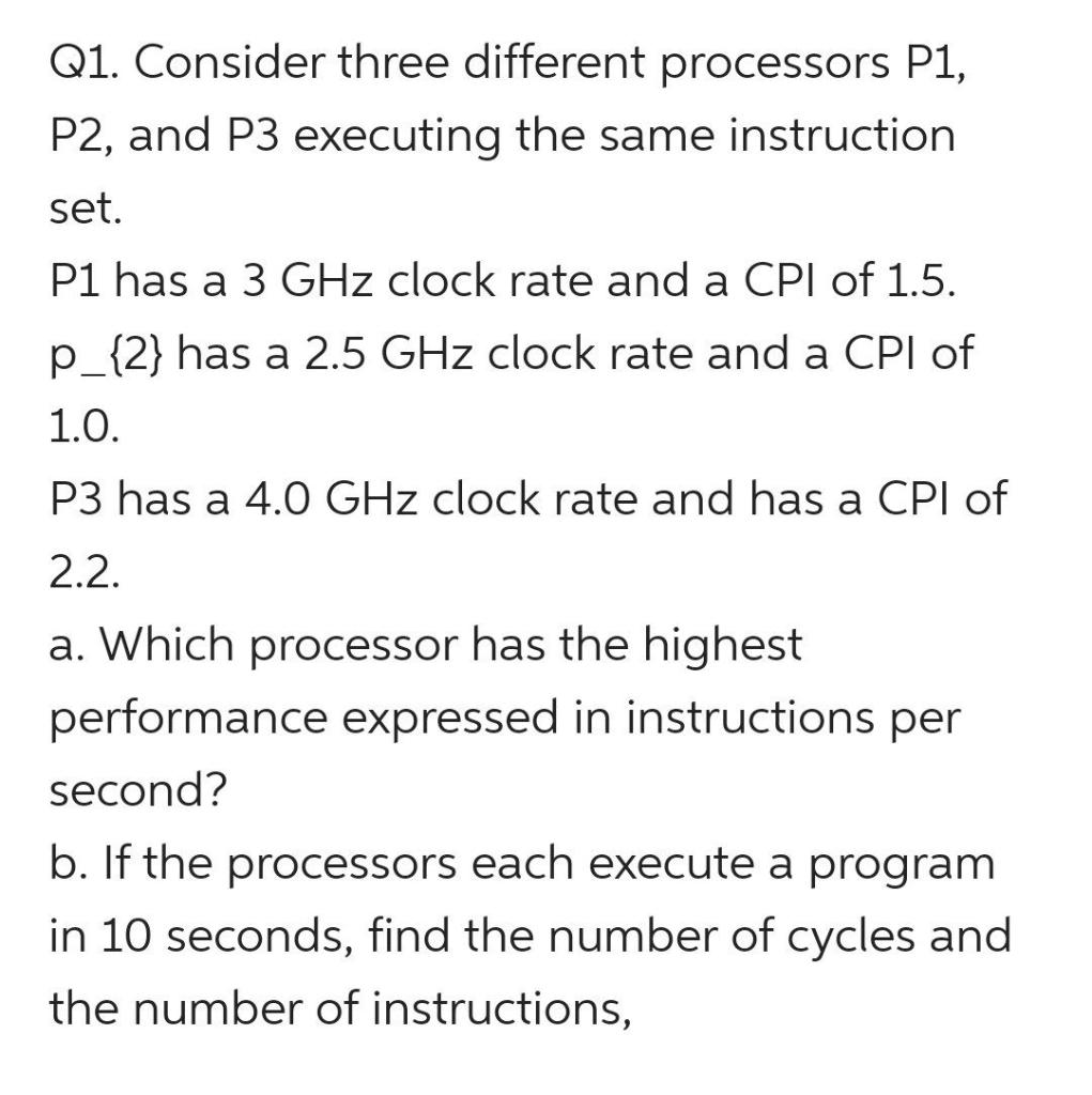 Q1. Consider three different processors P1, P2, and | Chegg.com