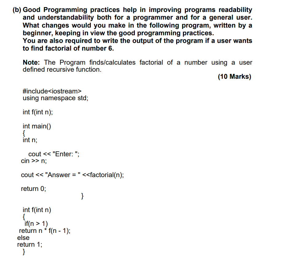 Solved (b) Good Programming practices help in improving | Chegg.com