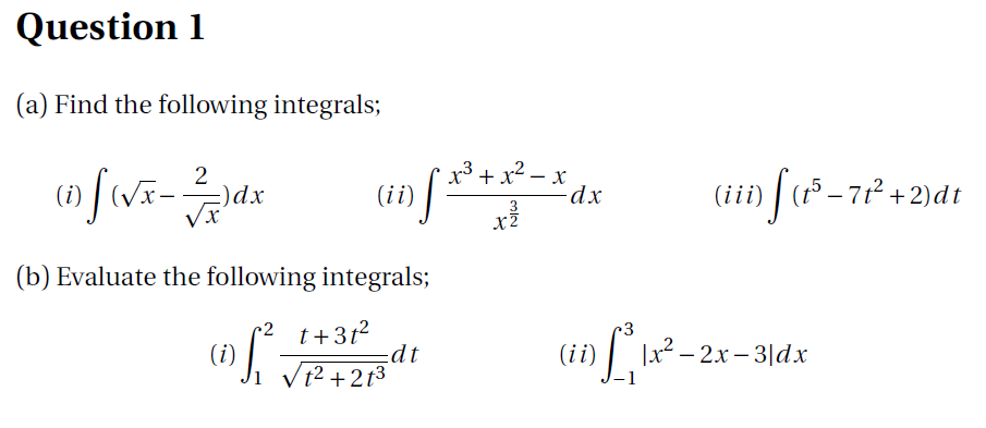 Solved (a) Find the following integrals; (i) ∫(x−x2)dx (ii) | Chegg.com