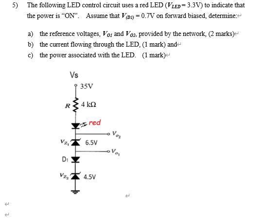 Solved 5) The following LED control circuit uses a red LED | Chegg.com