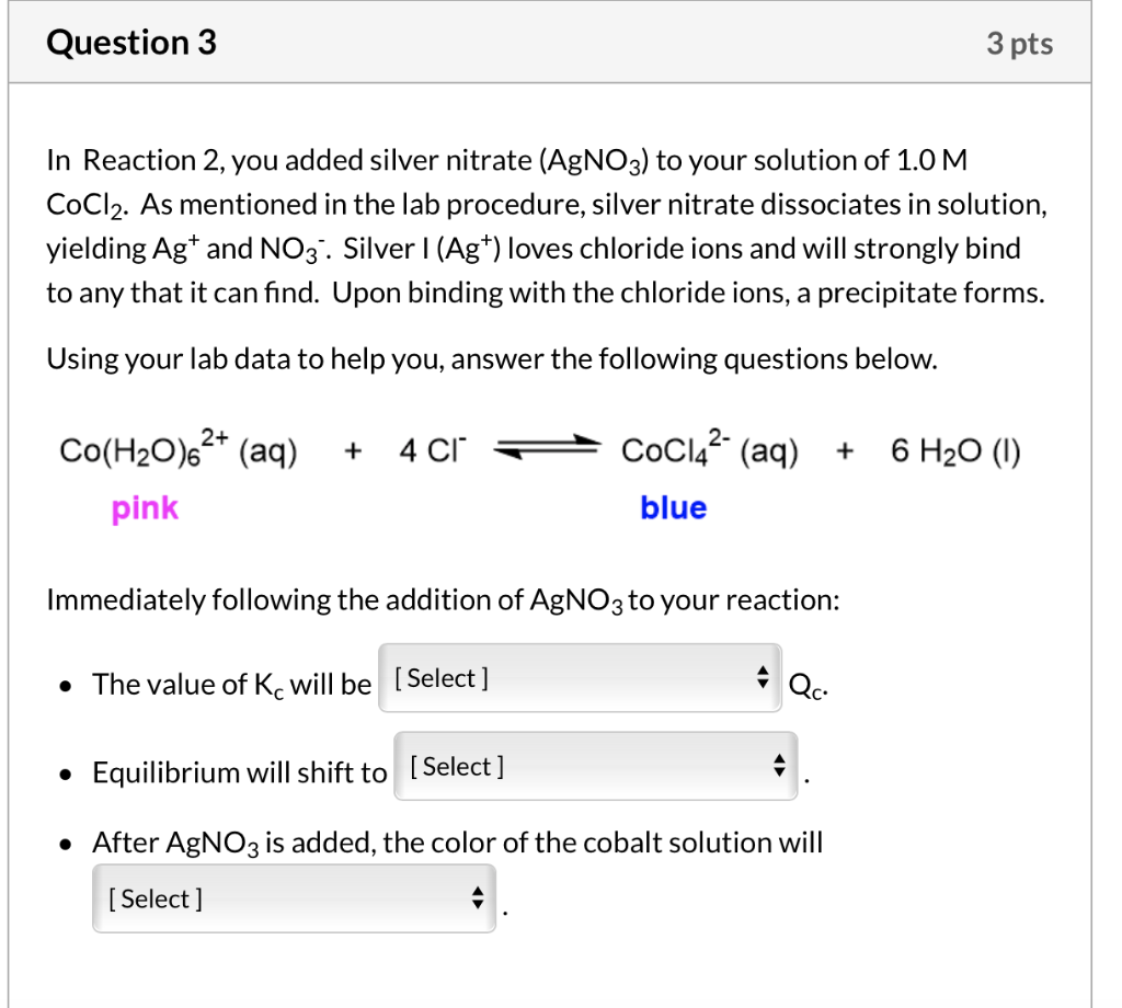 Solved Question 3 3 pts In Reaction 2, you added silver
