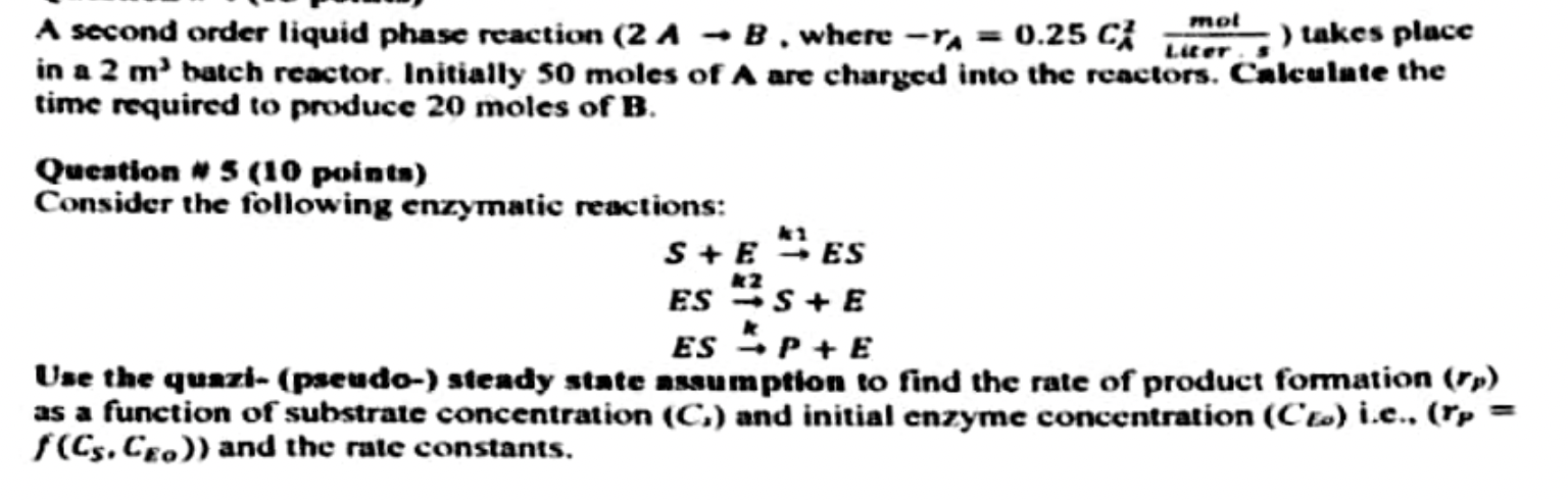 Solved A second order liquid phase reaction (2 A - B. where | Chegg.com