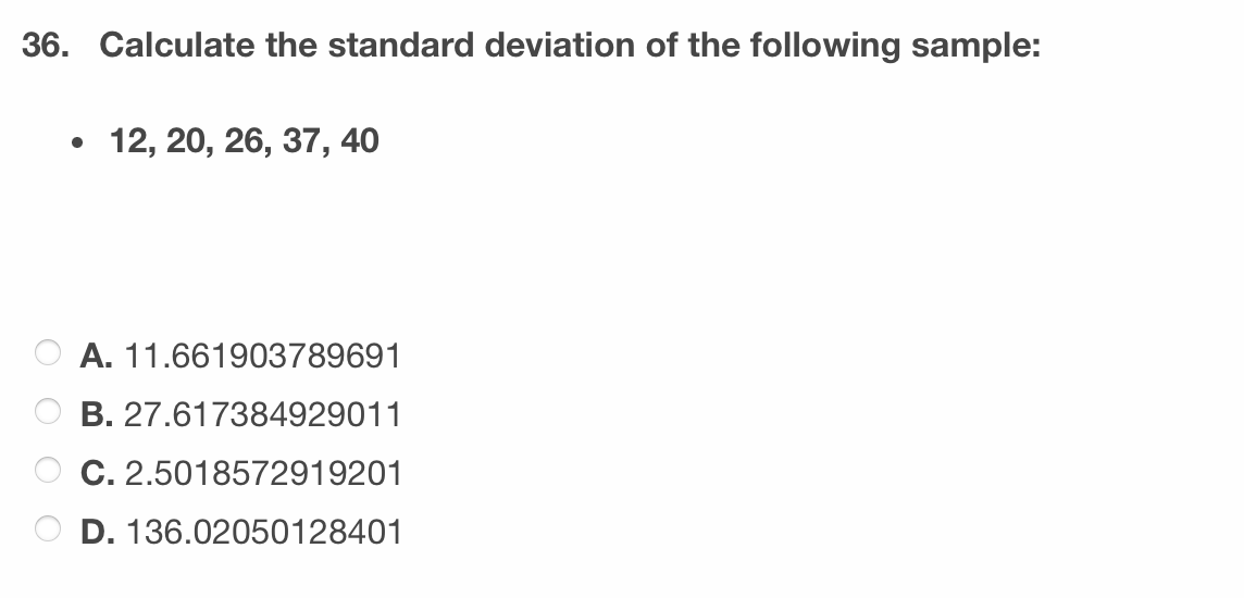 Solved 36. Calculate The Standard Deviation Of The Following | Chegg.com