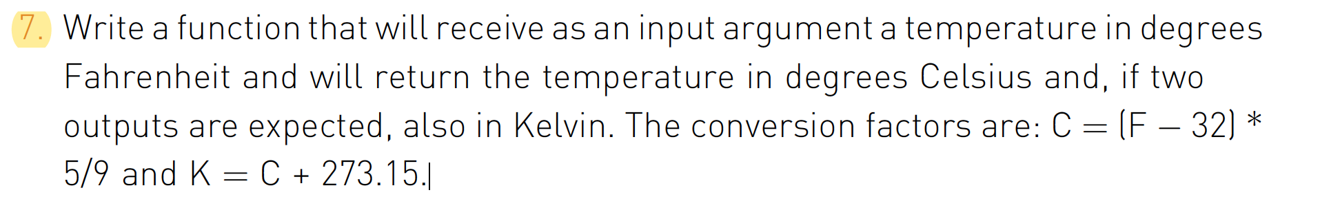 Solved Write a function that will receive as an input | Chegg.com