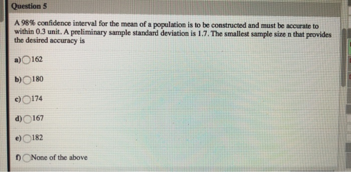Solved Question 5 A 98% confidence interval for the mean of | Chegg.com