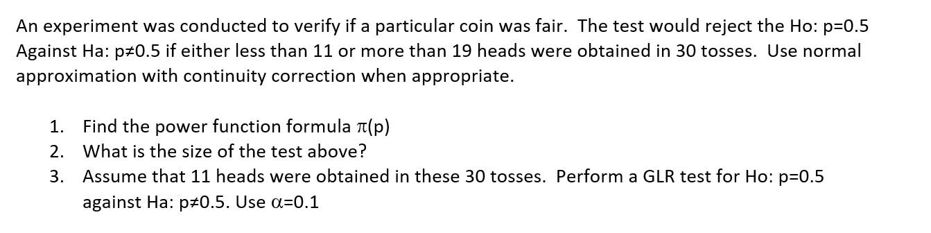 Solved An experiment was conducted to verify if a particular | Chegg.com