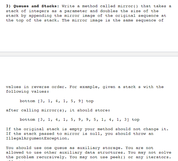 Solved 3) Quoues and stacks: Write a method called mirror( | Chegg.com