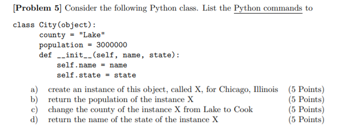 Solved [Problem 5] Consider the following Python class. List | Chegg.com