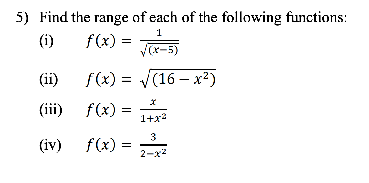 Solved 5) Find the range of each of the following functions: | Chegg.com